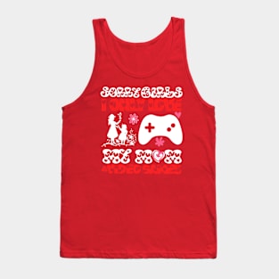 Sory girls i only love my mom and video games Tank Top